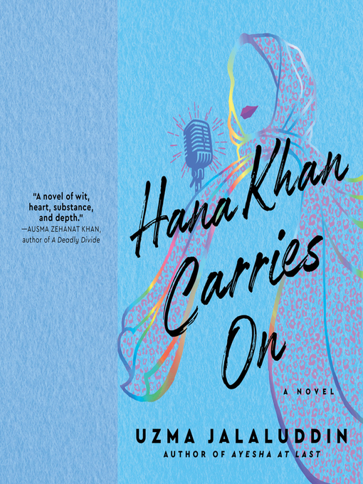 Title details for Hana Khan Carries On by Uzma Jalaluddin - Available